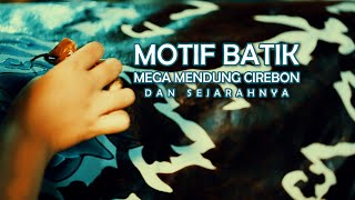 MOTIF BATIK MEGA MENDUNG CIREBON DAN SEJARAHNYA