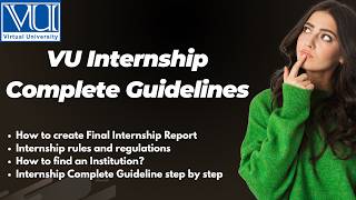 Celebrity Internship Complete Guidelines | How to create Final Internship Report | VU Internship step by step Wealth