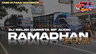 DJ RELIGI CARRETA  BP AUDIO | RAMADHAN MAHER ZAIN |