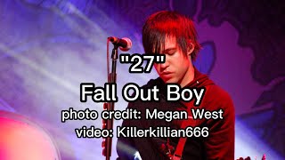 27 Lyrics - Fall Out Boy
