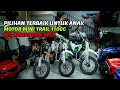 MINI TRAIL 110CC MATIC &amp; MANUAL PILIHAN TERBAIK DARI GARASI OMDICK