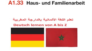Deutsch lernen "Haus- und Familienarbeit" A1.33 تعلم اللغة الالمانية بالدارجة المغربية