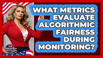 What Metrics Evaluate Algorithmic Fairness During Monitoring?