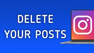 How To Delete Your Posts On Instagram App On PC (New Update) News