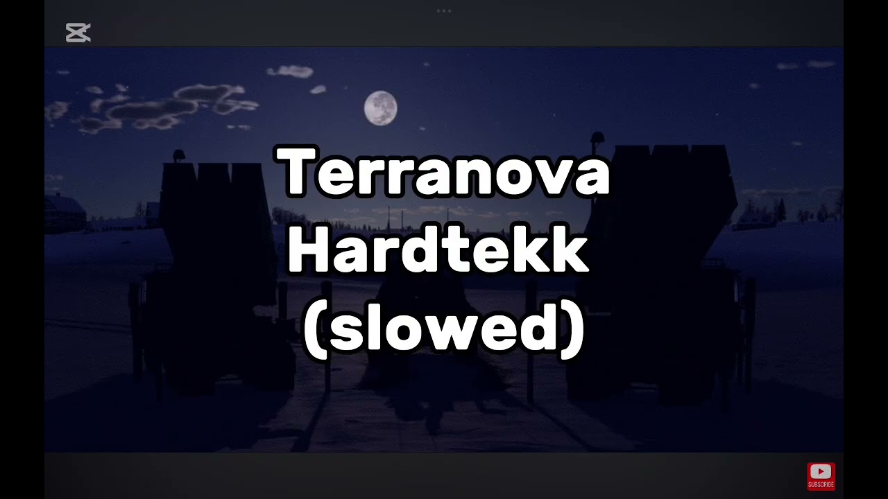 TERRANOVA HARDTEKK||SLOWED||MADE IN CAPCUT