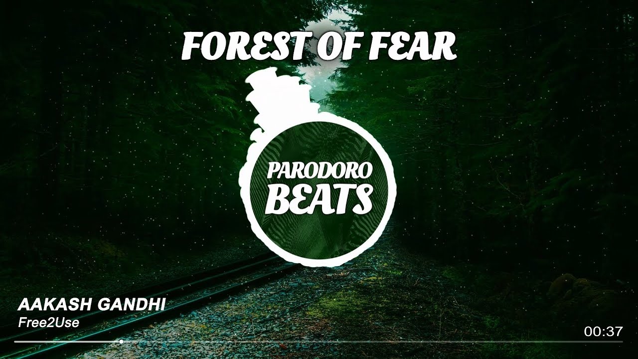 Aakash Gandhi - Forest of Fear (Dark) [Free2Use]