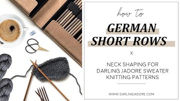 Knitting Help: German Short Rows - Neck Shaping For Sweater Knitting Patterns