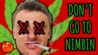 Don't go to Nimbin