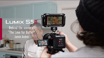 LUMIX S5II｜BTS of "For The Love of Butter" by Jamie Andrei