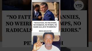 Full Pete Hegseth quoted criteria emphasizing traditional military standards for military recruitment. Update