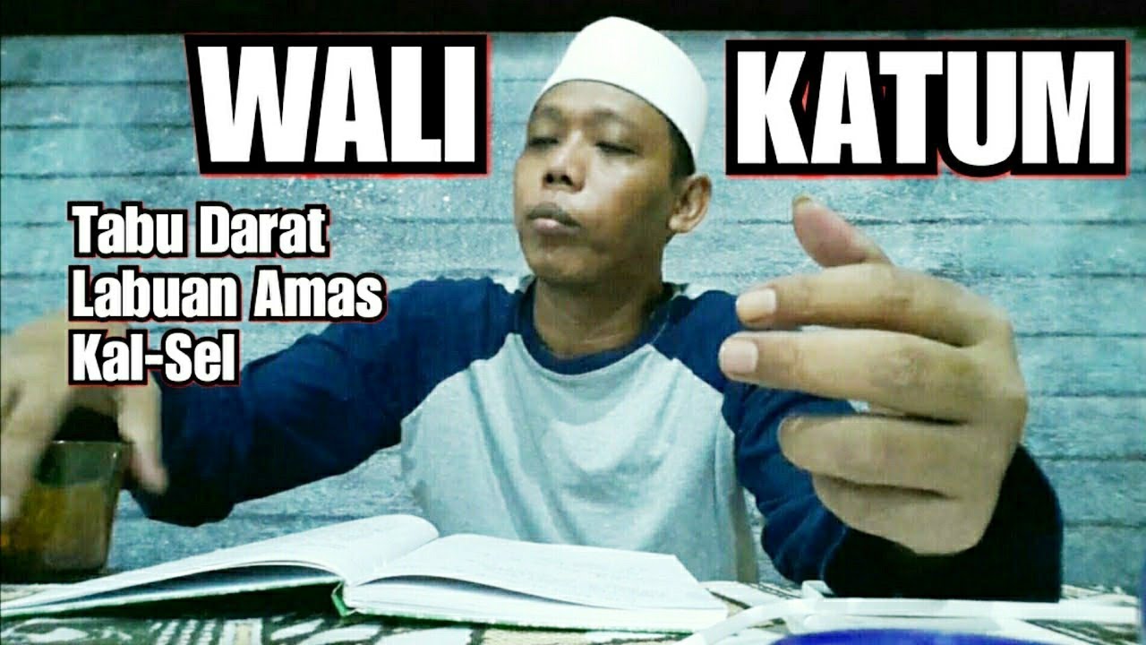 Wali Katum - Tabu Darat Kalimantan Selatan