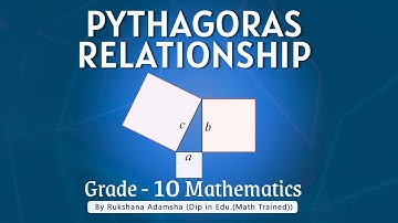 Pythagoras Relationship - Grade 9 | National Curriculum