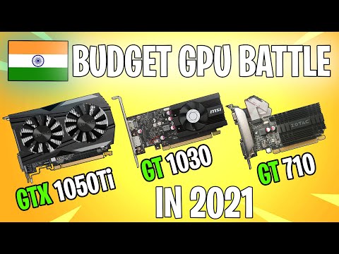GT 710 VS 1030 VS 1050TI in 2021 | Budget GPU Battle | GPU Shortage