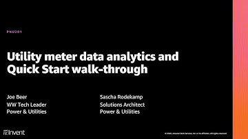 AWS re:Invent 2020: Utility meter data analytics and Quick Start walk-through