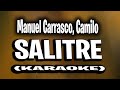 Manuel Carrasco, Camilo - Salitre (KARAOKE - INSTRUMENTAL)