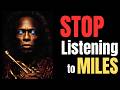 Miles Davis Is Sabotaging Your Jazz Improvisation Miles Davis Is Sabotaging Your Jazz Improvisation