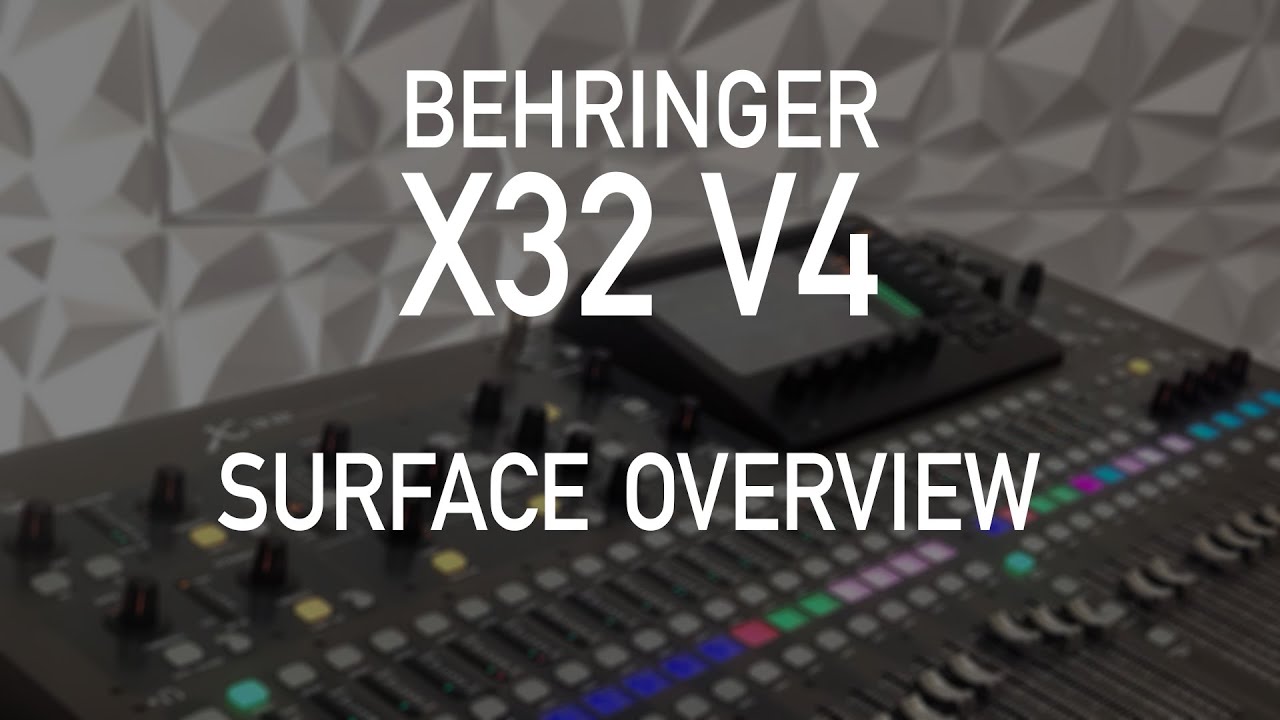 X32 Firmware V4 | 101 - Surface Overview - YouTube