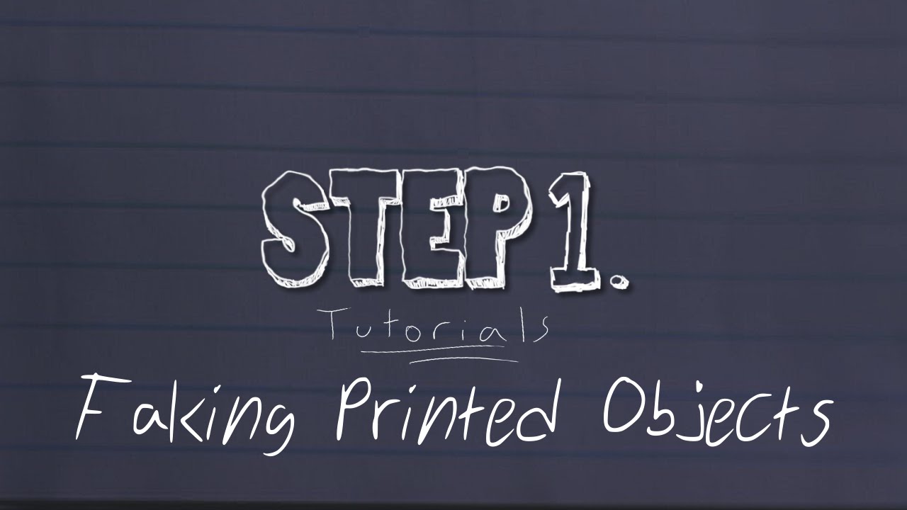 Digitally Adding "Printed" Objects | VFX STEP1 TUTORIAL