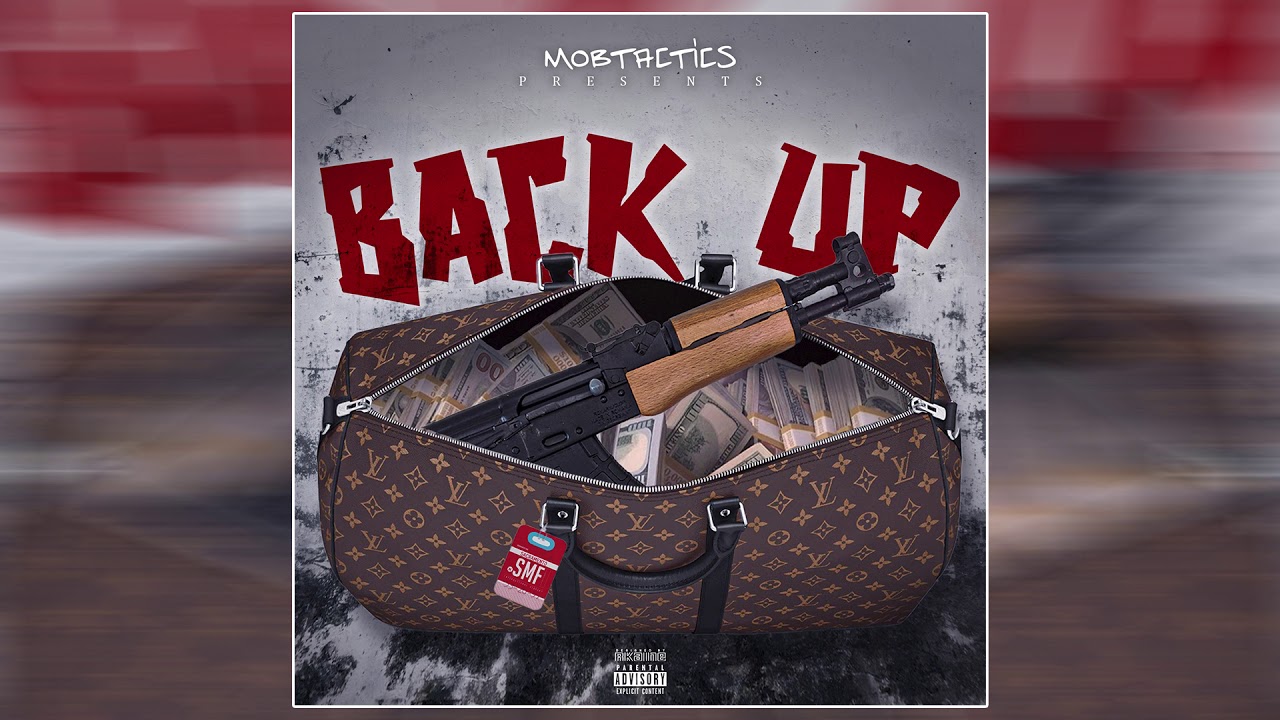 Mobtactics - Back Up (Prod. by Drumma P)