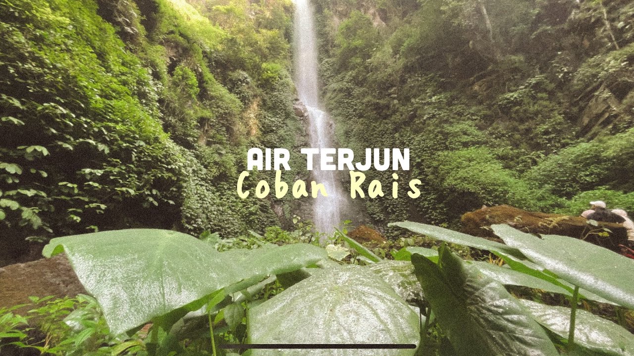 Air Terjun, Coban Rais, Kota Batu