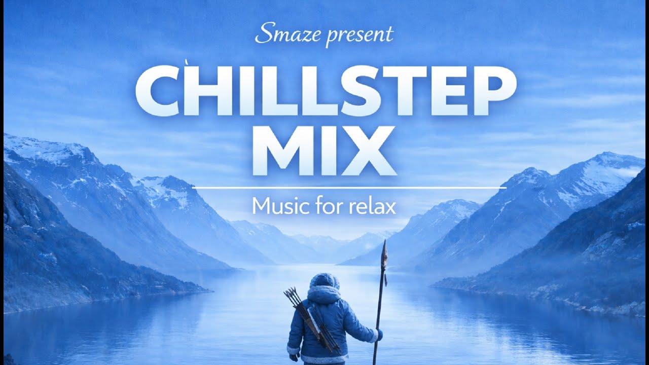🎧 Calm Chillstep Mix DJ Set 🌙 Music for Work, Focus, Concentration ...