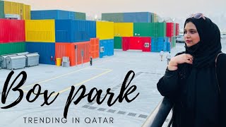 BOX PARK in Qatar| Trending in Qatar| colourful shipping Containers| Never miss this container park