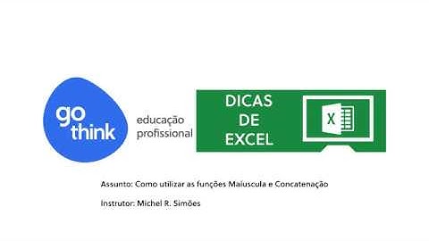 Dicas de Excel - Usando a função maiúscula e concatenar.