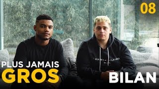 PLUS JAMAIS GROS EP08 : LE BILAN 1 MOIS PLUS TARD (Résultats, départ de Morgan, ...)