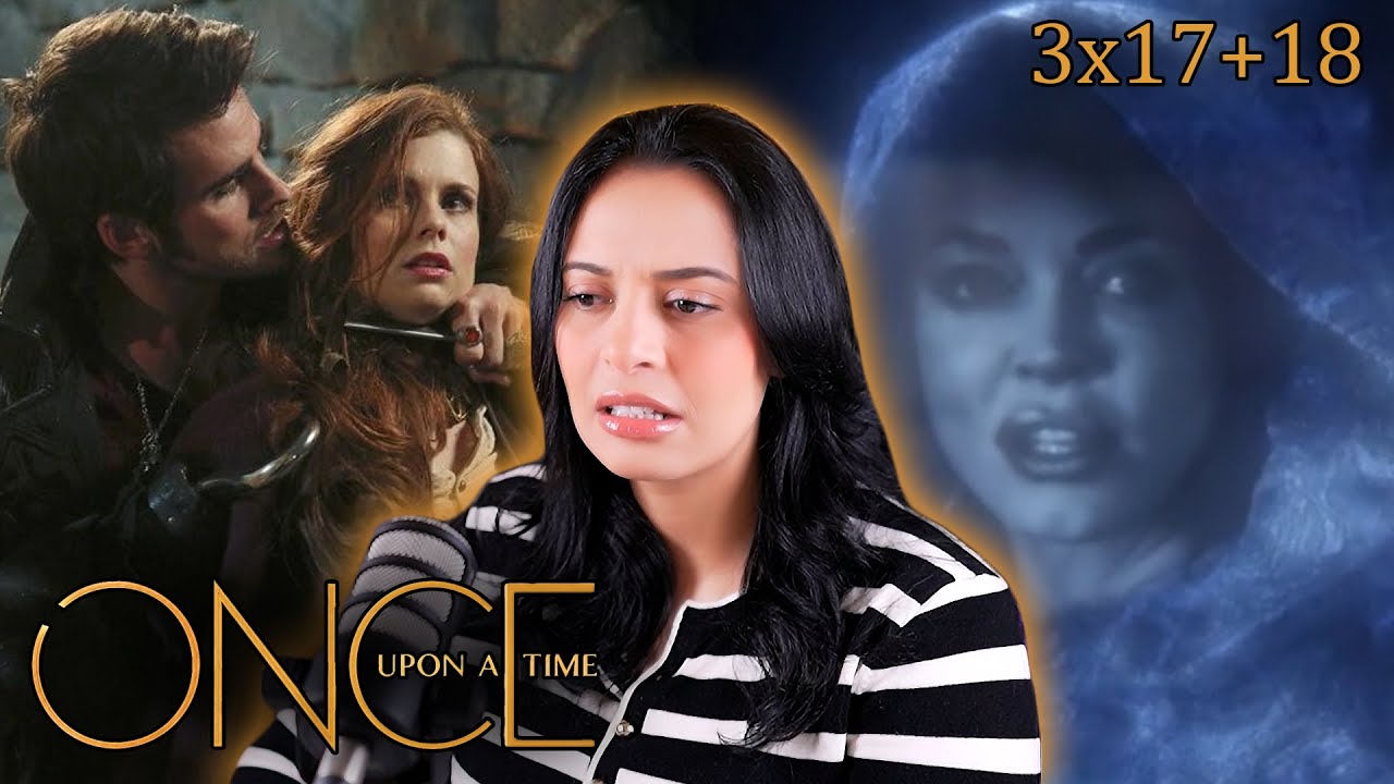 Once Upon A Time Season 3 REACTION/COMMENTARY * S03E17/18*