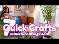 DIY - How to Make: 7 Quick Crafts | Mini Living Room