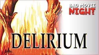Delirium (1972)  Bad Movie Review