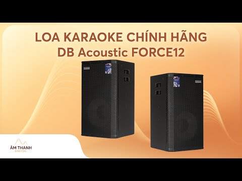 Video Loa DB Acoustic Force 12 - Sự lựa chọn phù hợp cho âm... - youtube
