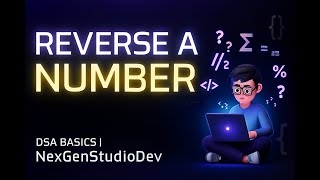 Reverse a Number in JavaScript 🔁 | DSA Basics Tutorial | Prep Insa