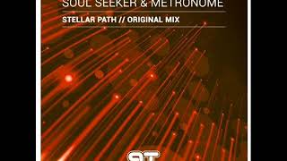 Soul Seeker \u0026 Metronome - Stellar Path (Atmotech) 2017