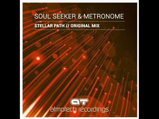 Assista a Soul Seeker & Metronome - Stellar Path (Atmotech) 2017 no YouTube Assista a Soul Seeker & Metronome - Stellar Path (Atmotech) 2017 no YouTube