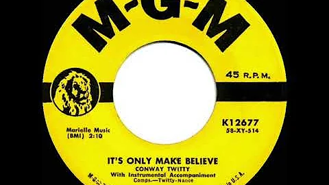 1958 HITS ARCHIVE: It’s Only Make Believe - Conway Twitty (a #1 record)