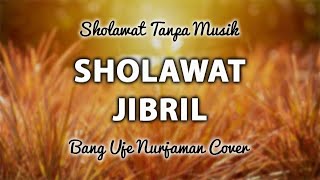 Live Streaming Sholawat Jibril Tanpa Musik