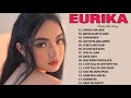 The Best Songs Of Eurika - Eurika Nonstop Love Songs 2021