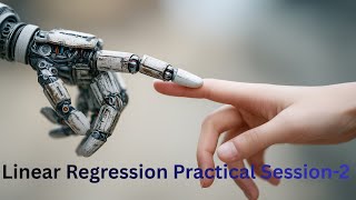 Linear Regression Practical Tutorial | Step-by-Step (Beginner Friendly) session-2