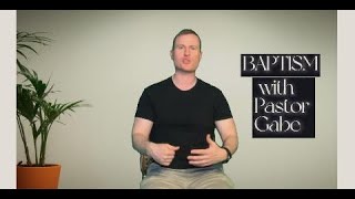 Baptism with Pastor Gabe