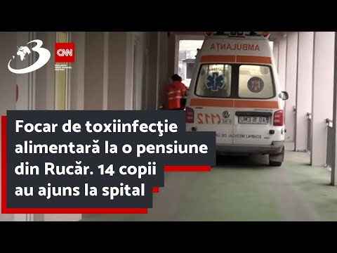 Focar de toxiinfecţie alimentară la o pensiune din Rucăr. 14 copii au ajuns la spital