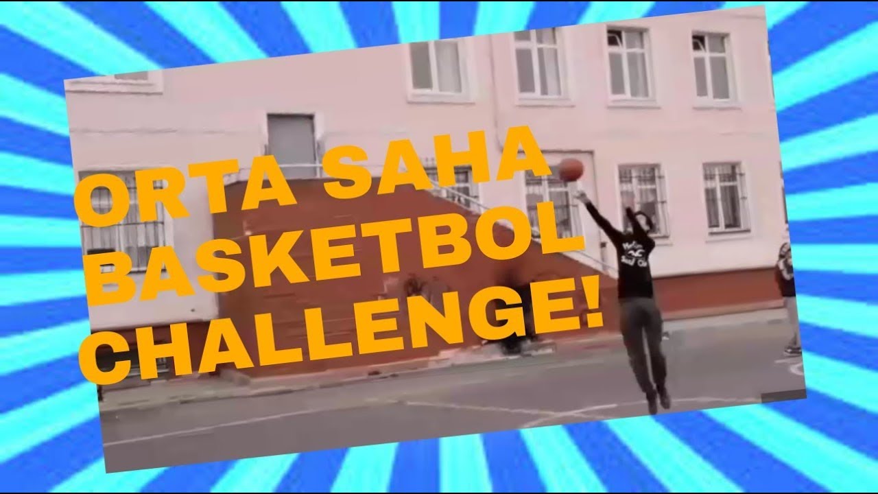 ORTA SAHADAN BASKET ATMA CHALLENGE! YouTube
