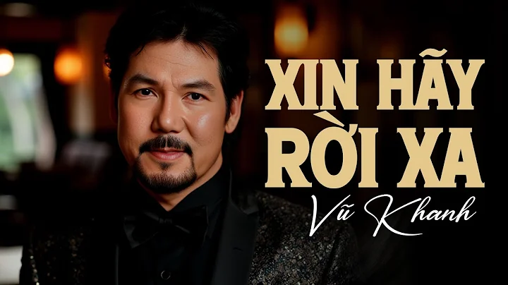 Xin Hy Ri Xa - V Khanh | Sng tc: V Tun c | V Khanh...