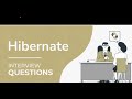 Hibernate Interview Questions that you shouldn't miss !