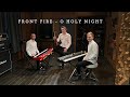 Front Fire - O Holy Night