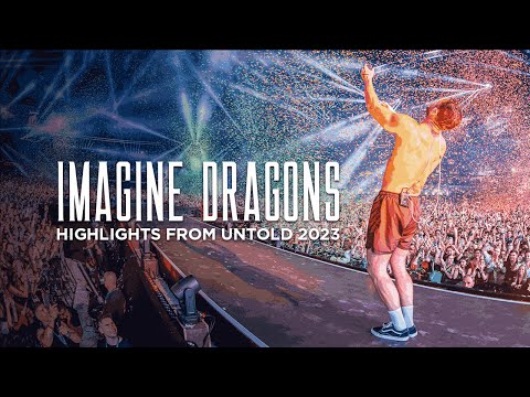 Best Of Imaginedragons At Untold 2023