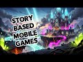 Top 8 Story Based Mobile Games