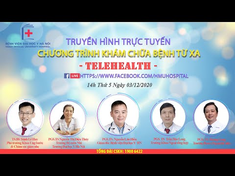 Video [TRỰC TIẾP] CHƯƠNG TRÌNH TELEHEALTH NGÀY 03/12/2020 - YouTube