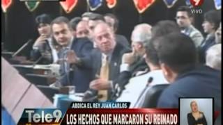 Abdica el Rey Juan Carlos: Los hechos que marcaron su reinado