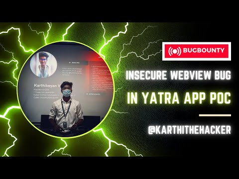 Insecure Webview Bug In Yatra App | Android Pentesting | BugBuonty | POC | @karthi_the_hacker